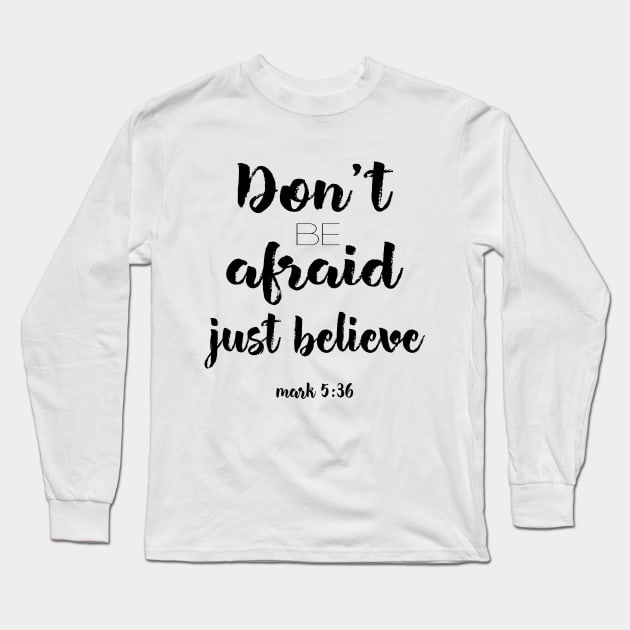 Don't be afraid Long Sleeve T-Shirt by Dhynzz